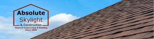 Absolute Skylight and Construction - Roofing